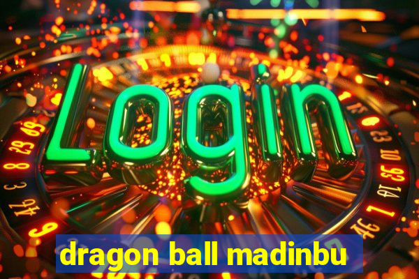 dragon ball madinbu